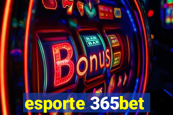 esporte 365bet
